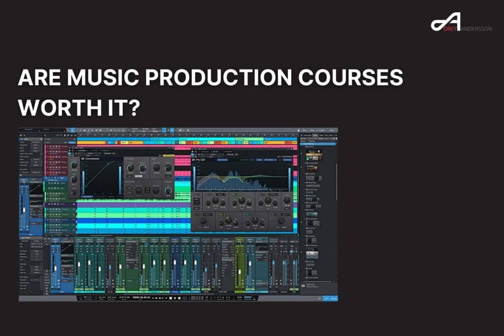 Are Music Production Courses Worth It