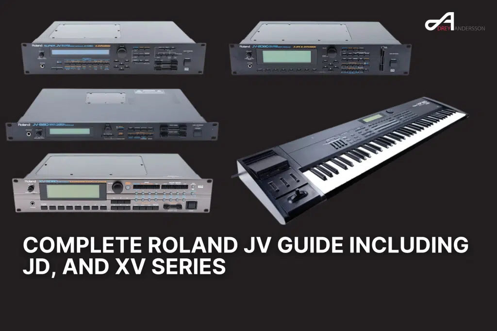 Complete Roland JV Guide including JD, and XV Series | Drey Andersson